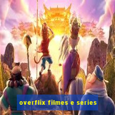 overflix filmes e series